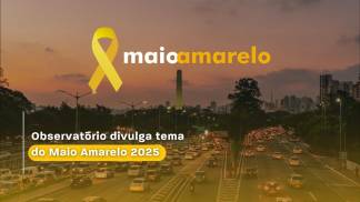 Lançamento tema maio amarelo 2025